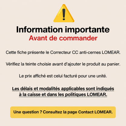 Informations factuelles à vérifier avant de commander auprès de LOMEAR